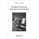Friedrich Nietzsche - Una vita con la musica
