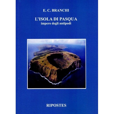 L' isola di Pasqua. Impero degli antipodi