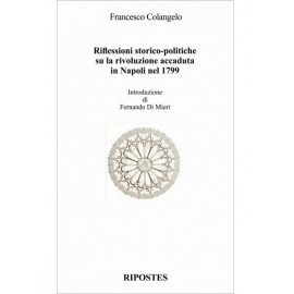 Riflessioni storico-politiche su la rivoluzione accaduta in Napoli nel 1799