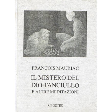 Il mistero del Dio - Fanciullo e altre meditazioni