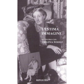 L'intima immagine. Incontro con V.Woolf